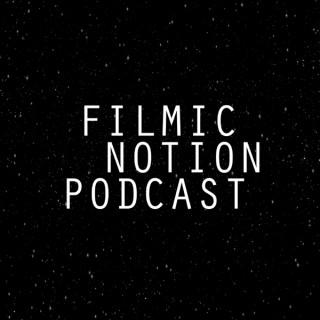 Filmic Notion™ Podcast