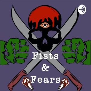 Fists and Fears Podcast