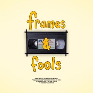 Frames and Fools: Film, Filmmakers, and F**kery