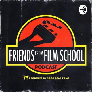 Friends From Film School Podcast