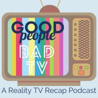 Good People, Bad TV
