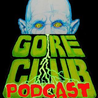 Gore Club Podcast