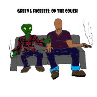Green & Faceless: on the Couch