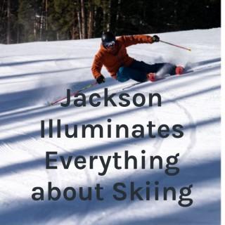 Jackson Illuminates Everything about Skiing