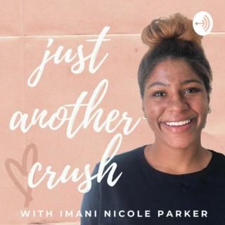 Just Another Crush Podcast