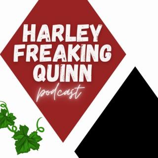 Harley Freaking Quinn