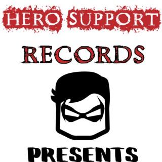 Hero Support Records Presents