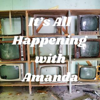 It's All Happening with Amanda