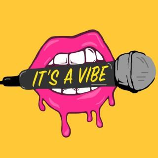 It's a Vibe Podcast