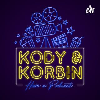 Kody and Korbin Have A Podcast