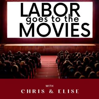 Labor goes to the Movies