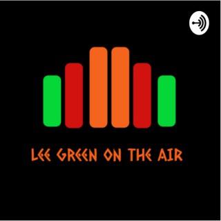 Lee Green on the AIR