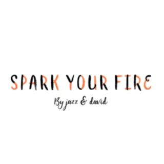 Spark Your Fire (Oz Property/Finance)