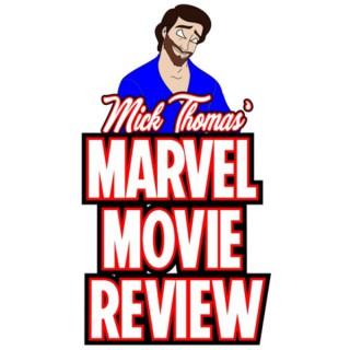 Marvel Movie reviews by Mick Thomas