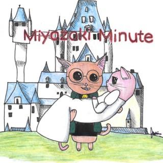 Miyazaki Minute