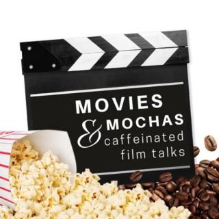 Movies and Mochas: Caffeinated Film Talks
