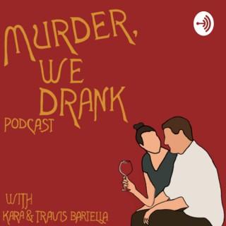 Murder, We Drank