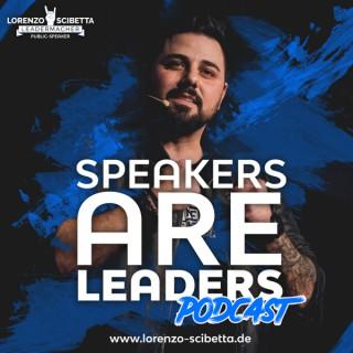 Speakers are Leaders Podcast
