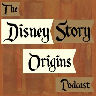 The Disney Story Origins Podcast