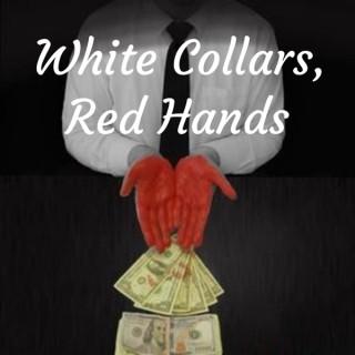 White Collars, Red Hands