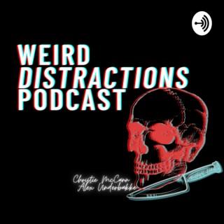 Weird Distractions Podcast