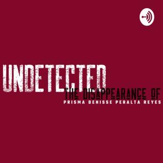 UNDETECTED: The Disappearance of Prisma Reyes