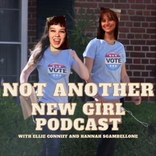 Not Another New Girl Podcast!