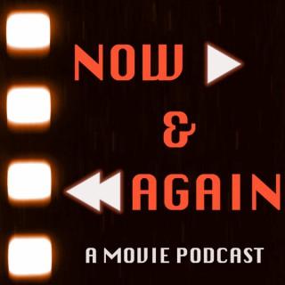 Now and Again: A Movie Podcast