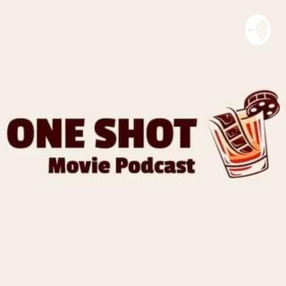 One Shot Movie Podcast