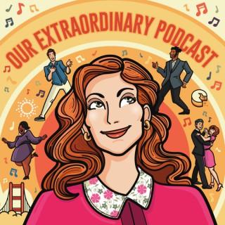Our Extraordinary Podcast: a Zoey's Extraordinary Playlist aftershow