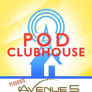 Pod Clubhouse Presents: Avenue 5