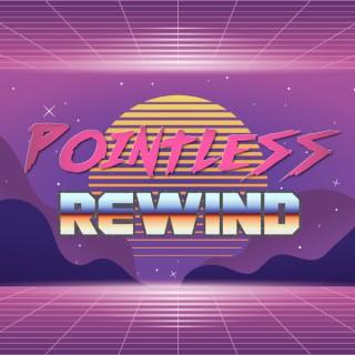 Pointless Rewind
