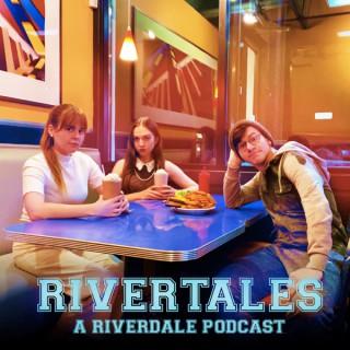 Rivertales: A Riverdale Podcast