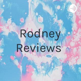 Rodney Reviews