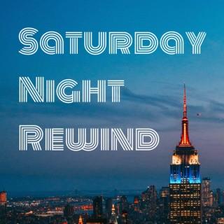 Saturday Night Rewind