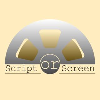 Script or Screen