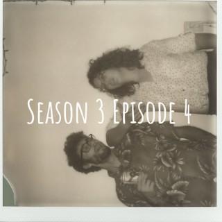 Season 3 Episode 4