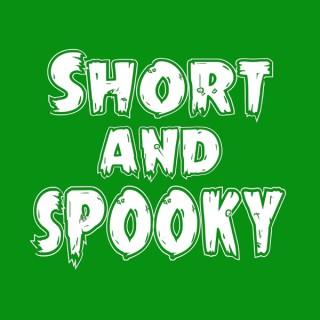 Short and Spooky