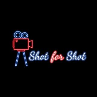 Shot for Shot Podcast