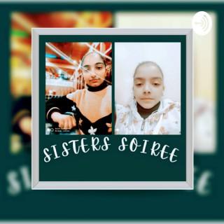 Sisters Soiree