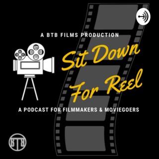 Sit Down for Reel