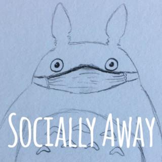 Socially Away - A Studio Ghibli Podcast