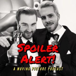 Spoiler Alert! A Moving Picture Podcast