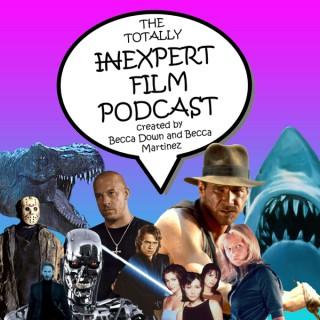 The Totally Inexpert, Expert Film Podcast