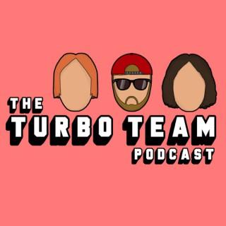 The Turbo Team Podcast