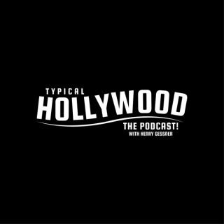 Typical Hollywood: The Podcast!