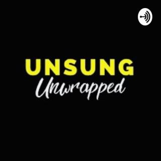 Unsung Unwrapped