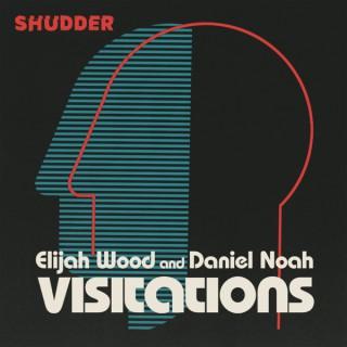 Visitations with Elijah Wood and Daniel Noah
