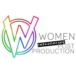 Women Influencing Post Production
