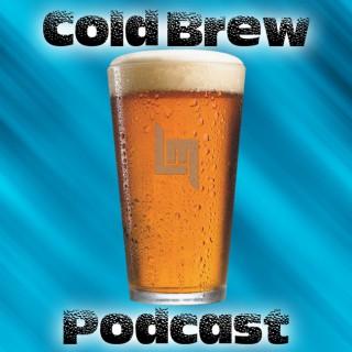 Cold Brew Podcast - Craft Beer Reviews & News